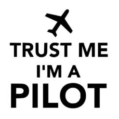 Autocollant Trust Me I'm Pilot
